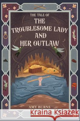 The Troublesome Lady and Her Outlaw Amy Burns 9781068382277 A L B Publishing - książka