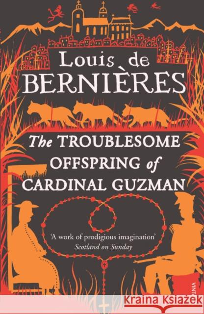 The Troublesome Offspring of Cardinal Guzman Louis De Bernieres 9780749398576 Vintage Publishing - książka