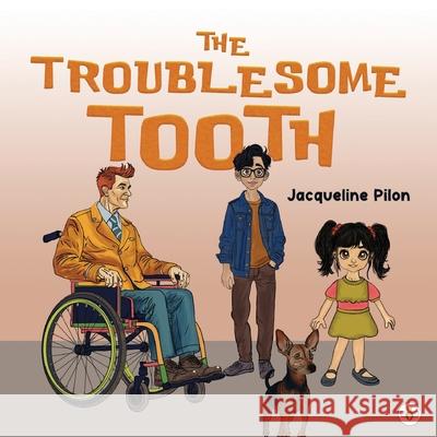 The Troublesome Tooth Jacqueline Pilon 9781787962231 Bumblebee Books - książka
