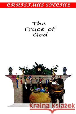 The Truce of God Mary Roberts Rinehart 9781481154895 Createspace - książka