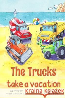 The Trucks Take a Vacation Veline Deterville 9798986454016 Veline Deterville - książka