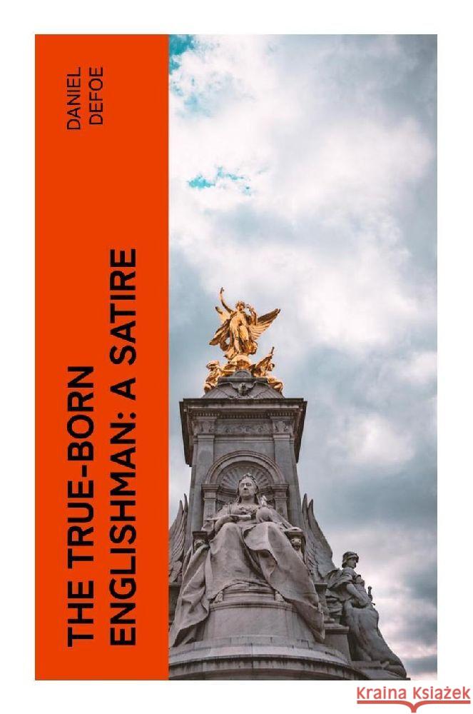 The True-Born Englishman: A Satire Defoe, Daniel 9788027378272 e-artnow - książka