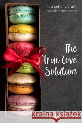 The 'True Love' Solution Bozza, Julie 9780995546585 Libratiger - książka