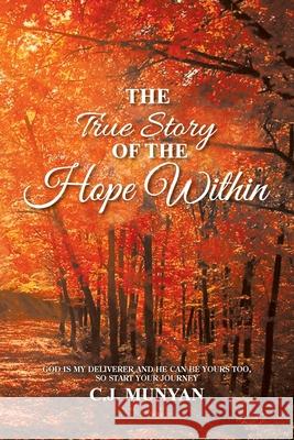 The True Story of The Hope Within Carol Wellwood 9781643145624 Authors Press - książka