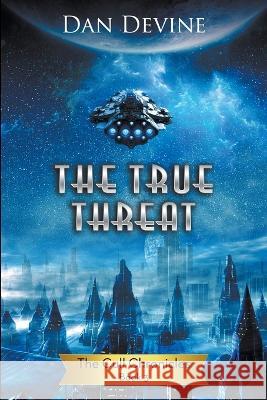 The True Threat Dan Devine   9798215970010 Writers Exchange E-Publishing - książka