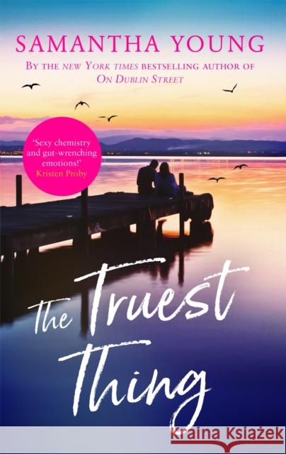 The Truest Thing: Fall in love with the addictive world of Hart's Boardwalk Samantha Young 9780349428208 Little, Brown Book Group - książka