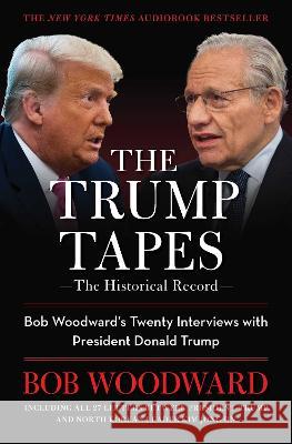 The Trump Tapes: Bob Woodward\'s Twenty Interviews with President Donald Trump Bob Woodward 9781668028148 Simon & Schuster - książka