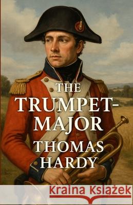 The Trumpet Major (Illustrated) Thomas Hardy Micheal Smith 9784320677746 Micheal Smith - książka