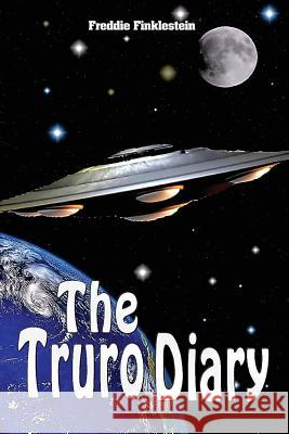 The Truro Diary: A SciFi/Fantasy Novel Finklestein, Freddie 9781492321835 Createspace - książka