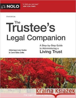 The Trustee's Legal Companion: A Step-By-Step Guide to Administering a Living Trust  9781413330618 NOLO - książka