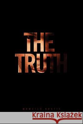 The TRUTH Krstic, Momcilo 9781465349828 Xlibris Corporation - książka