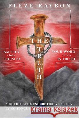 The Truth Pleze Raybon 9781949981902 Readersmagnet LLC - książka