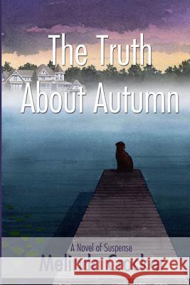 The Truth About Autumn Crocker, Melinda 9781725930186 Createspace Independent Publishing Platform - książka