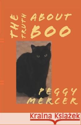 The Truth About Boo Peggy J Mercer 9798498886053 Independently Published - książka