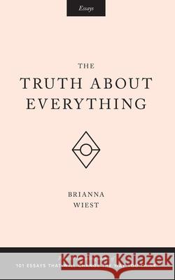 The Truth About Everything Catalog, Thought 9781945796012 Thought Catalog Books - książka