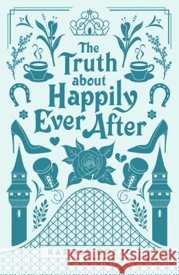 The Truth about Happily Ever After Karole Cozzo 9781250158949 Square Fish - książka