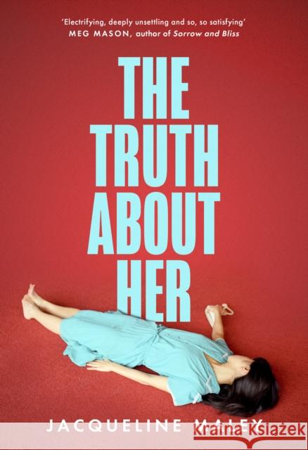 The Truth about Her Jacqueline Maley 9780008520175 HarperCollins Publishers - książka