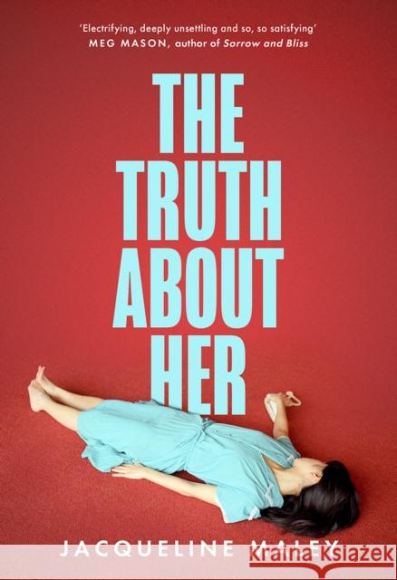 The Truth about Her Jacqueline Maley 9780008520205 HarperCollins Publishers - książka