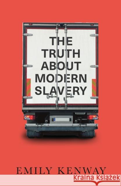 The Truth About Modern Slavery Emily Kenway 9780745341224 Pluto Press - książka