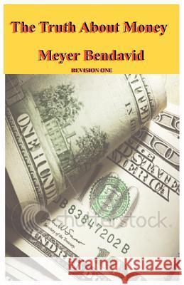 The Truth about Money Meyer Joel Bendavid Mark Pash Susan Bendavid 9780615561578 Financial Services Company - książka