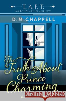 The Truth About Prince Charming Chappell, D. M. 9780998118369 DM Chappell - książka