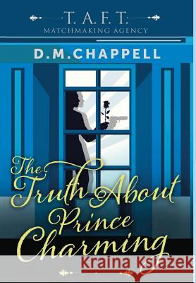 The Truth About Prince Charming Chappell, D. M. 9780998118390 DM Chappell - książka