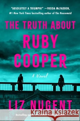 The Truth about Ruby Cooper Liz Nugent 9781668204658 Gallery/Scout Press - książka