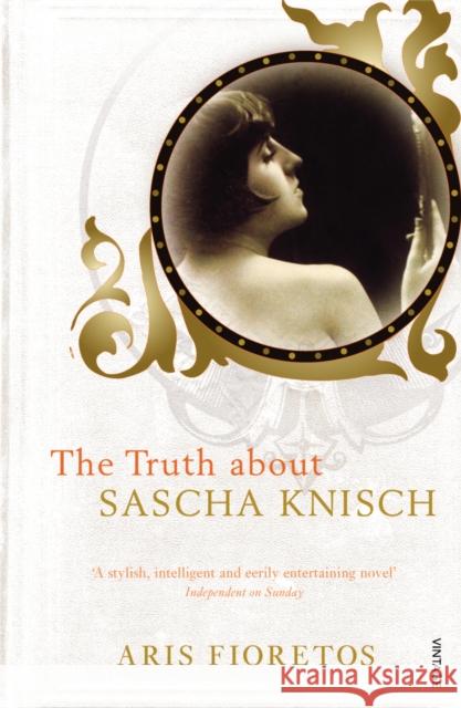 The Truth About Sascha Knisch Aris Fioretos 9780099488996  - książka