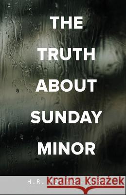 The Truth About Sunday Minor H R Young-Lira 9781619848467 Gatekeeper Press - książka