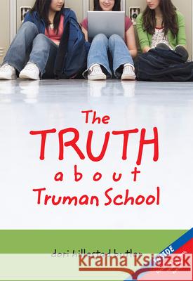 The Truth about Truman School Dori Hillestad Butler 9780807580967 Albert Whitman & Company - książka