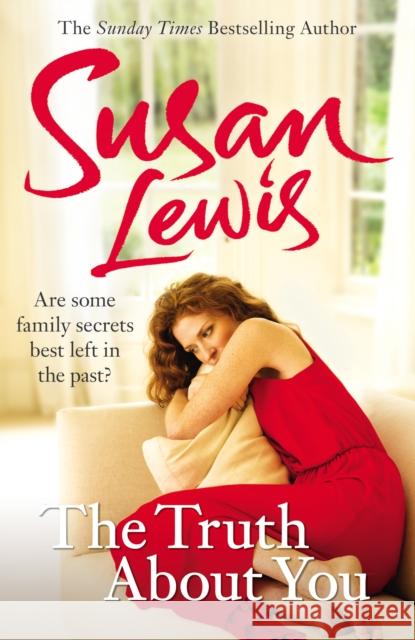 The Truth About You Susan Lewis 9780099550860 ARROW - książka