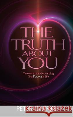 The Truth About You Gabriel, Peter 9781907402845 Life and Success Media - książka