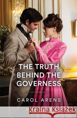 The Truth Behind The Governess Carol Arens 9780263320916 HarperCollins Publishers - książka