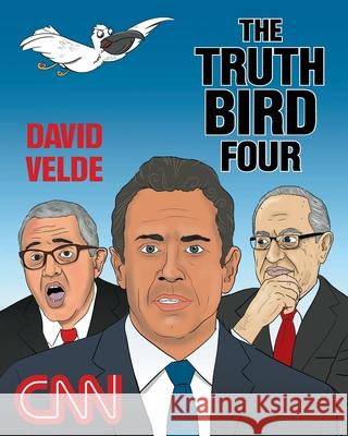 The Truth Bird 4 David Velde 9781684561544 Page Publishing, Inc. - książka