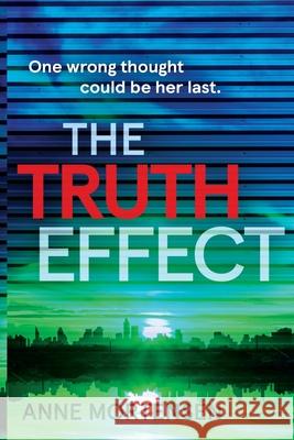 The Truth Effect Anne Mortensen 9781907688010 Puente Press - książka