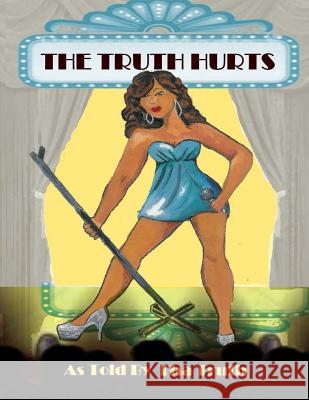 The Truth Hurts Tha Truth Chay Sanders Rhonda Plummer 9781490399034 Createspace Independent Publishing Platform - książka