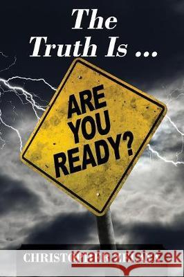 The Truth Is ... Christopher Zelaya 9781478722342 Outskirts Press - książka