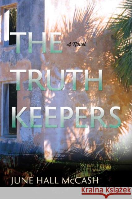 The Truth Keepers June Hall McCash 9780881468182 Mercer University Press - książka