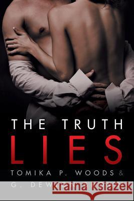 The Truth Lies Tomika P. Woods and G. Dewion Brown 9781480804920 Archway - książka