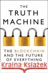 The Truth Machine: The Blockchain and the Future of Everything Paul Vigna 9780008301774 HarperCollins Publishers