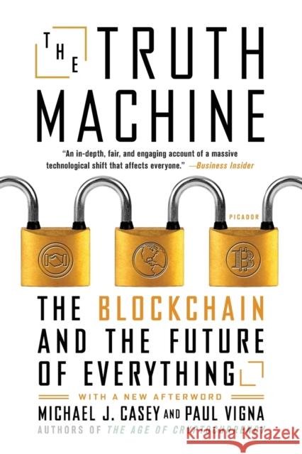 The Truth Machine: The Blockchain and the Future of Everything Paul Vigna Michael J. Casey 9781250304179 Picador USA - książka