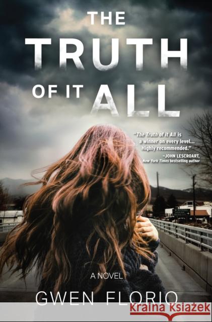 The Truth Of It All: A Novel Gwen Florio 9781643858579 Crooked Lane Books - książka