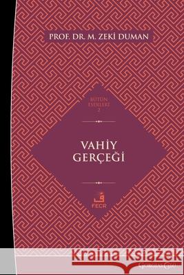 The Truth of Revelation M. Zeki Duman 9781463249335 Fcr - książka