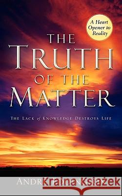 The Truth of the Matter Andre Eddington 9781594677090 Xulon Press - książka