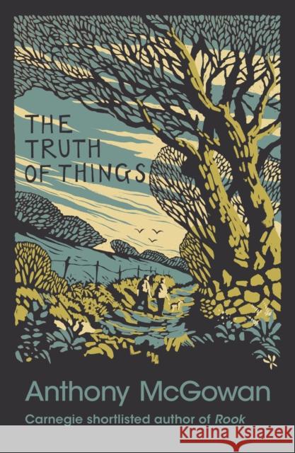 The Truth of Things McGowan, Anthony 9781781128466 Barrington Stoke Ltd - książka