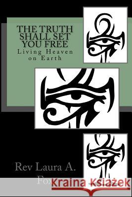 The Truth Shall Set You Free L. Fox 9781542696166 Createspace Independent Publishing Platform - książka