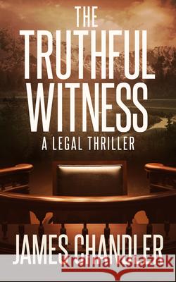 The Truthful Witness James Chandler 9781648754524 Severn River Publishing - książka