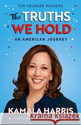 The Truths We Hold (Young Reader's Edition) Kamala Harris 9781847927019 Vintage Publishing - książka