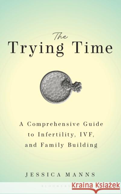 The Trying Time Jessica Manns 9798881807351 Bloomsbury Publishing PLC - książka