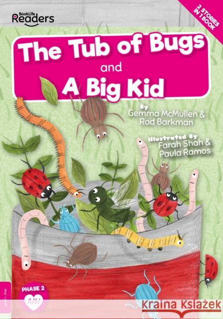 The Tub of Bugs and A Big Kid Rod Barkman 9781839278624 BookLife Publishing - książka